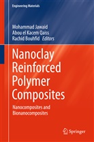 Rachid Bouhfid, Abo el Kacem Qaiss, Abou el Kacem Qaiss, Mohammad Jawaid, Abou el Kacem Qaiss - Nanoclay Reinforced Polymer Composites