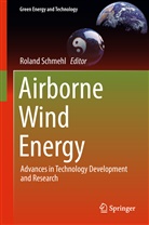 Rolan Schmehl, Roland Schmehl - Airborne Wind Energy