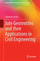 Tapobrata Sanyal - Jute Geotextiles and their Applications in Civil Engineering