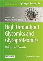 Gorda Lauc, Gordan Lauc, Gordon Lauc, Wuhrer, Wuhrer, Manfred Wuhrer - High-Throughput Glycomics and Glycoproteomics