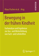 Wolfgang Beudels, Wolfgang Beudels u a, Klaus Fischer, Ger Hölter, Gerd Hölter, Christina Jasmund... - Bewegung in der frühen Kindheit