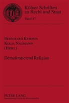 Bernhard Kempen, Kolja Naumann - Demokratie und Religion