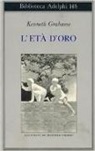 Kenneth Grahame - L'età d'oro