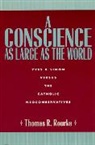 Thomas R Rourke, Thomas R. Rourke, Rourke Thomas R. - A Conscience as Large as the World