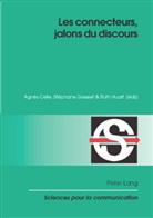 Agnès Celle, Stéphane Gresset, Ruth Huart - Les connecteurs, jalons du discours
