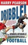 Harry Pearson, Pearson Harry - Dribble!