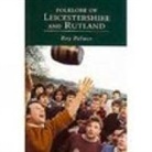 Roy Palmer - Folklore of Leicestershire and Rutland