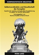 Hartmut Kaelble, Martin Kirsch - Selbstverständnis und Gesellschaft der Europäer