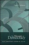 Daniel Robinson, Daniel J. Robinson - The Measure of Democracy