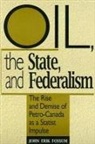 John Erik Fossum - Oil, the State, and Federalism