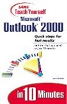 Joe Habraken, Joseph W. Habraken, Faithe Wempen - Sams Teach Yourself Microsoft Outlook 2000 in 10 Minutes