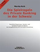 Monika Roth - Die Spielregeln des Private Banking in der Schweiz