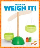 Nadia Higgins - Weigh It!