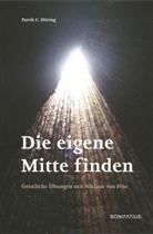 Patrick C Höring, Patrick C. Höring, Patrick. C. Höring, Patrik C Höring, Patrik C. Höring - Die eigene Mitte finden