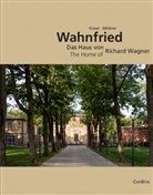 Markus Kiesel, Joachim Mildner, Marku Kiesel, Markus Kiesel, Mildner, Mildner... - Wahnfried - Das Haus von Richard Wagner / The Home of Richard Wagner