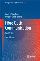Grote, Grote, Norbert Grote, Herber Venghaus, Herbert Venghaus - Fibre Optic Communication