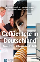 Joachi Deterding, Joachim Deterding, Joachim Deterding u a, Astrid Giebel, Astrid Giebel u a, Gerhard K. Herausgegeben von Schäfer... - Geflüchtete in Deutschland