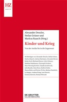 Alexander Denzler, Stefa Grüner, Stefan Grüner, Markus Raasch - Kinder und Krieg