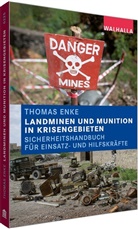 Thomas Enke - Landminen und Munition in Krisengebieten