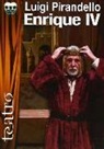Luigi Pirandello, Luigi . . . [et al. ] Pirandello - Enrique IV