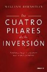 William Bernstein - Los cuatro pilares de la inversión : fundamentos para construir una cartera ganadora