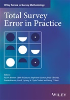 Biemer, Paul P. Biemer, Paul P. (Research Triangle Institute) De L Biemer, Paul P. De Leeuw Biemer, Paul P. Edwards Biemer, Paul P. Leeuw Biemer... - Total Survey Error in Practice