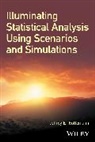 JE Kottemann, Jeffrey E Kottemann, Jeffrey E. Kottemann, Kottemann Jeffrey E. - Illuminating Statistical Analysis Using Scenarios and Simulations