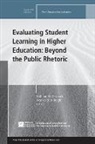 Ev, William H. Rickards, William H. Stitt-Bergh Rickards, Monica Stitt-Bergh, William H. Rickards, Monica Stitt-Bergh - Evaluating Student Learning in Higher Education: Beyond Public