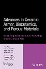 Manabu Fukushima, Manabu Gyekenyesi Fukushima, Andrew Gyekenyesi, Lasalvia, JC LaSalvia, Jerry C. Lasalvia... - Advances in Ceramic Armor, Bioceramics, and Porous Materials, Volume