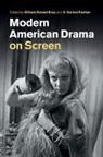 William Robert Bray, William Robert Palmer Bray, William Robert Bray, R. Barton Palmer - Modern American Drama on Screen