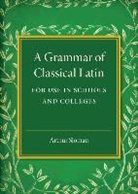 Arthur Sloman, Sloman Arthur - Grammar of Classical Latin
