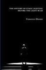 Francesco Murano - The History of Stage Lighting Before the Light Bulb