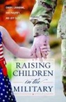 Cheryl Lawhorne Scott, Cheryl Lawhorne-Scott, Cheryl Philpott Lawhorne-Scott, Don Philpott, Jeff Scott - Raising Children in the Military