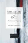 Charles Burns, Charlene P. E. Burns - Christian Understandings of Evil