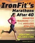 Don Fink, Don Fink Fink, Melanie Fink, Fink Don, Fink Melanie - Ironfit''s Marathons After 40