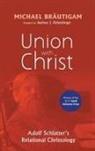 Michael Brautigam, Michael Bräutigam - Union with Christ