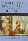 Gary Ferguson - Same-Sex Marriage in Renaissance Rome