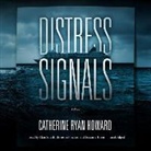 Catherine R. Howard, Catherine Ryan Howard, Bronson Pinchot, Alan Smyth - Distress Signals