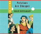 Max Shulman - Potatoes Are Cheaper (Audio book)