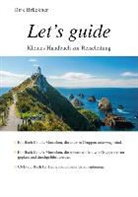 Dirk Brückner - Let´s guide - Kleines Handbuch zur Reiseleitung