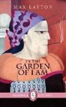 Max Layton - In the Garden of I Am: Volume 221