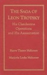 Harry Thayer Mahoney, Marjorie Locke Mahoney - The Saga of Leon Trotsky