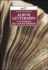 Johannes Brahms, A. Focher - Album letterario o Lo scrigno del giovane Kreisler