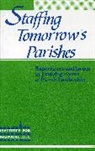 Maurice Monette, Maurice L. Monette, Sheed &amp; Ward - Staffing Tomorrow's Parishes