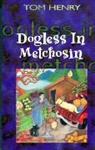 Tom Henry, Greta Guzek, Tom Henry - Dogless in Metchosin