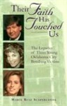 Mar Scaperlanda, Mar'a Ruiz Scaperlanda, Maria Ruiz Scaperlanda, María Ruiz Scaperlanda - Their Faith Has Touched Us