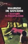Maurizio De Giovanni, Maurizio De Giovanni - I Bastardi di Pizzofalcone