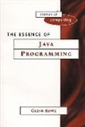 Glenn Rowe - Essence of Java Programming