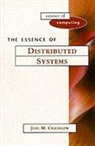Joel Crichlow - The Essence of Distributed Systems