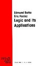 Edmund Burke, Eric Foxley - Logic & Its Applications